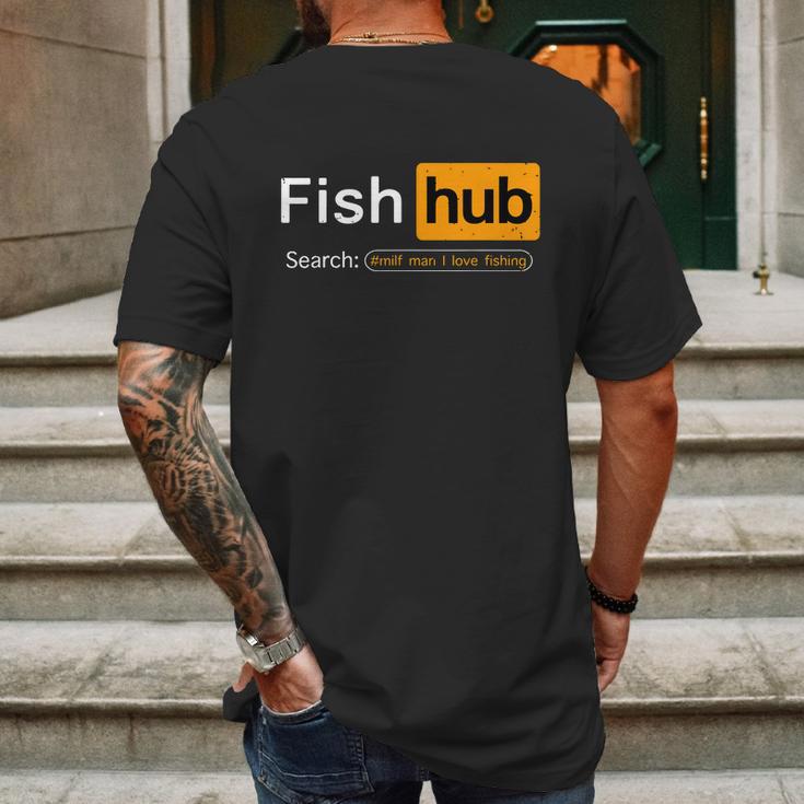 Fish Hub Funny Dirty Fishing Joke Milf Man I Love Fishing Mens Back Print T-shirt Gifts for Men