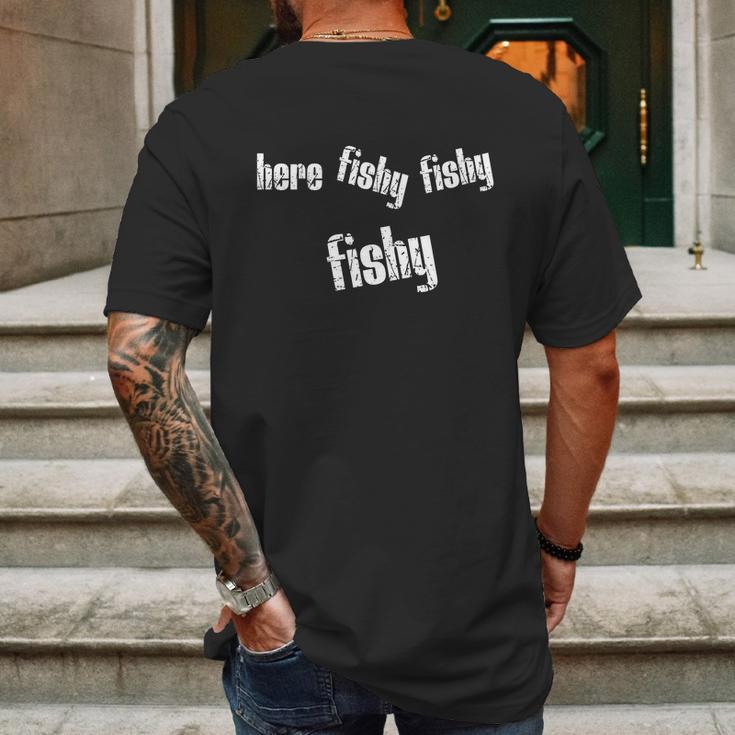 Here Fishy Fishy Fishy Funny Fishing Gift Mens Back Print T-shirt Gifts for Men