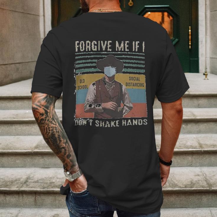 Forgive Me If I Dont Shake Hands Social Distancing Mens Back Print T-shirt Gifts for Men