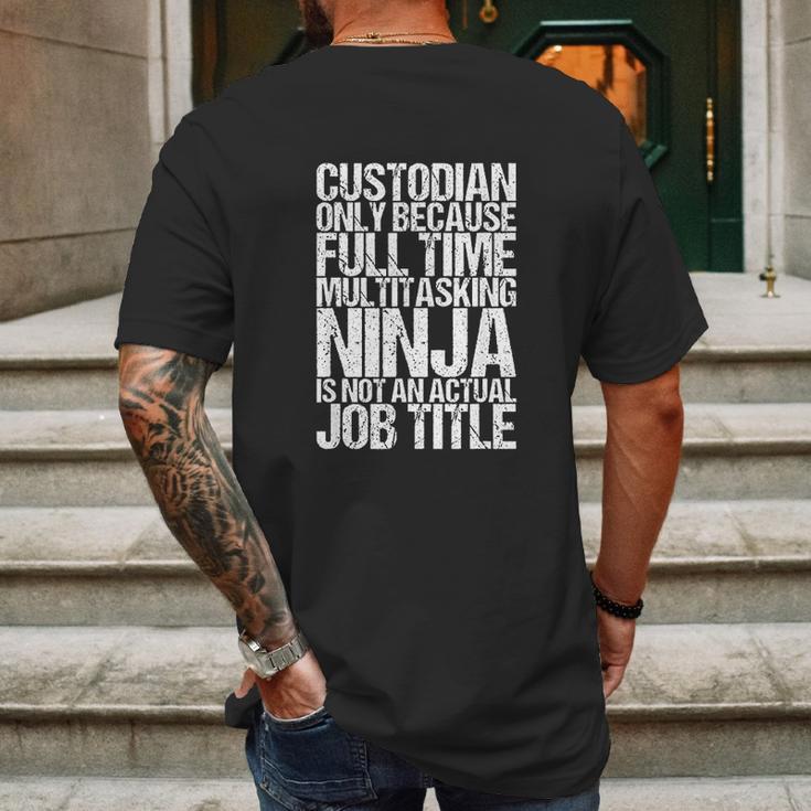 Funny Custodian Janitor Multitasking Ninja Mens Back Print T-shirt Gifts for Men