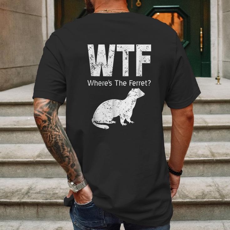 Funny Ferret Wtf Where Is The Ferret Gift Mens Back Print T-shirt Gifts for Men