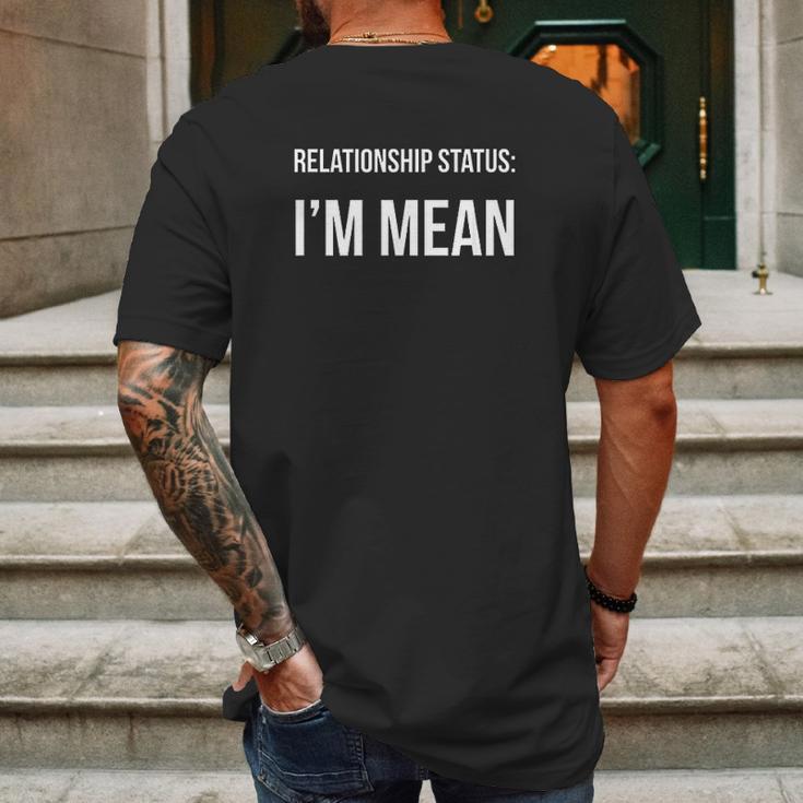 Funny Singles Relationship Status Im Mean Mens Back Print T-shirt Gifts for Men