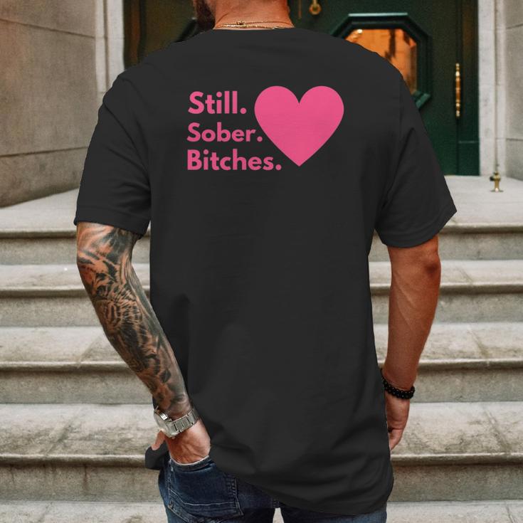 Funny Sobriety Recovery Aa Na - Still Sober Bitches Mens Back Print T-shirt Gifts for Men