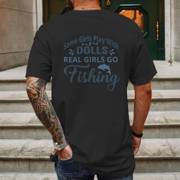 Some Girls Play With Dolls Real Girls Go Fishing Mens Back Print T-shirt Gifts for Men