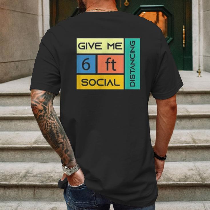 Give Me 6 Feet Social Distancing Mens Back Print T-shirt Gifts for Men