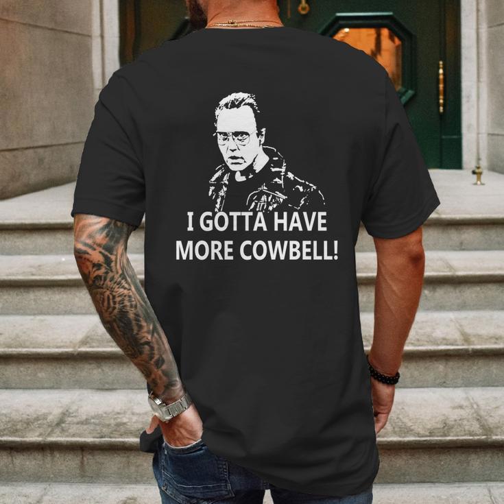 I Gotta Have More Cowbell Mens Back Print T-shirt Gifts for Men