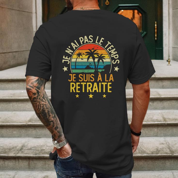 Grandgiftpère Je Nai Pas Le Temps Je Suis À La Retraite Drôle Funny Gift Mens Back Print T-shirt Gifts for Men