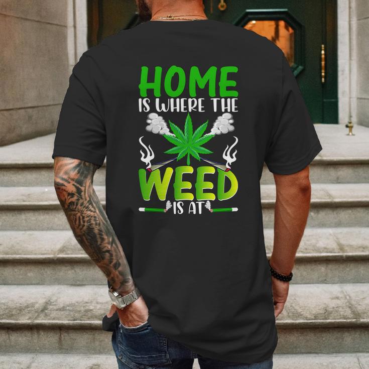 H O M E I S W H E R EH E W E E D I S A T Mens Back Print T-shirt Gifts for Men