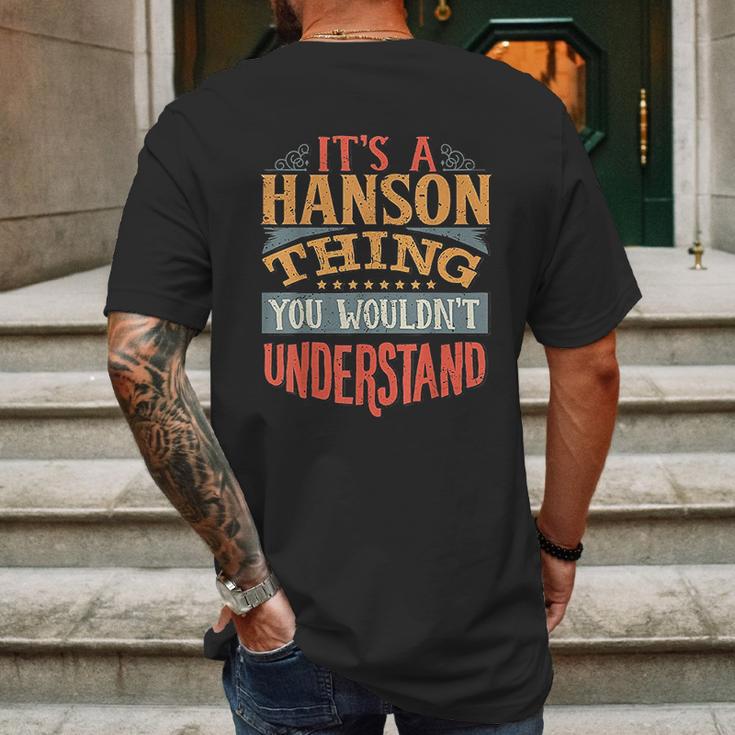 It Is A Hanson Thing You Wouldnt Understand Mens Back Print T-shirt Gifts for Men