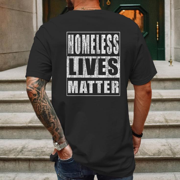 Homeless Lives Matter Funny Homeless Rights Activist Mens Back Print T-shirt Gifts for Men