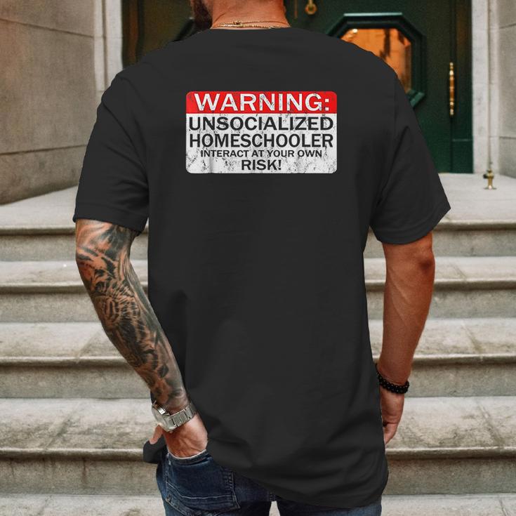 Homeschool Warning Unsocialized Homeschooler Gift Mens Back Print T-shirt Gifts for Men