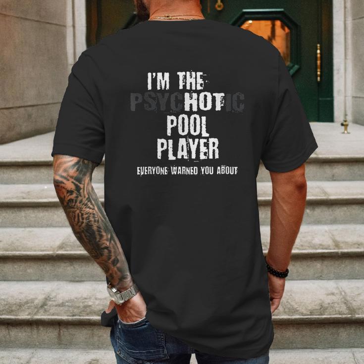 A Hot Psychotic Pool Player Warning You Funny Gift Billiard Mens Back Print T-shirt Gifts for Men