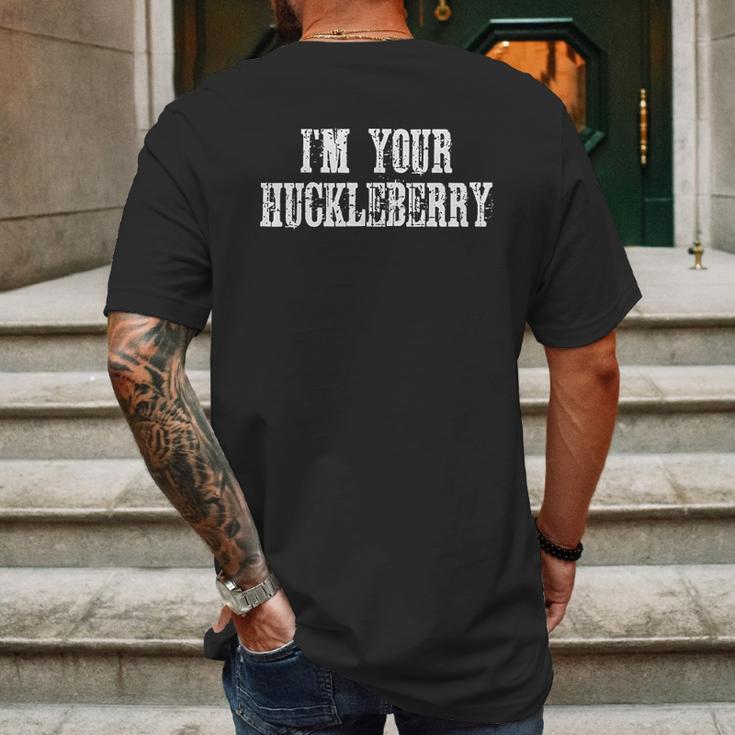 I Am Your Huckleberry Say When Western Quote Mens Back Print T-shirt Gifts for Men