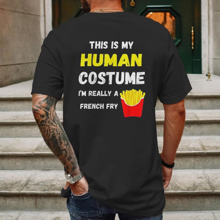 This Is My Human Costume I Am Really A French Fry Fries Mens Back Print T-shirt Gifts for Men