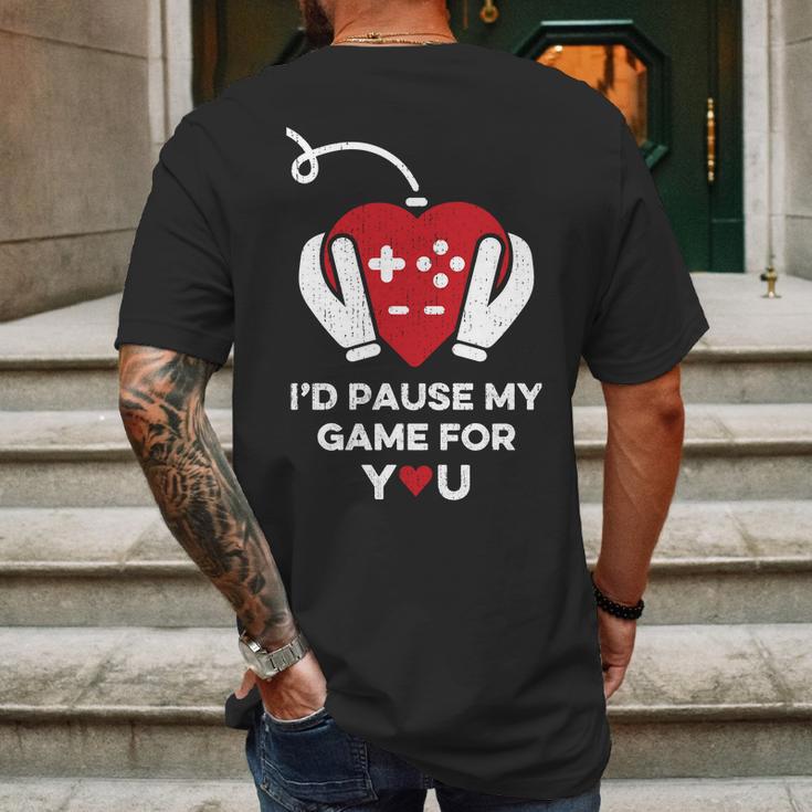 Id Pause My Game For You Valentines Day Controller Mens Back Print T-shirt Gifts for Men