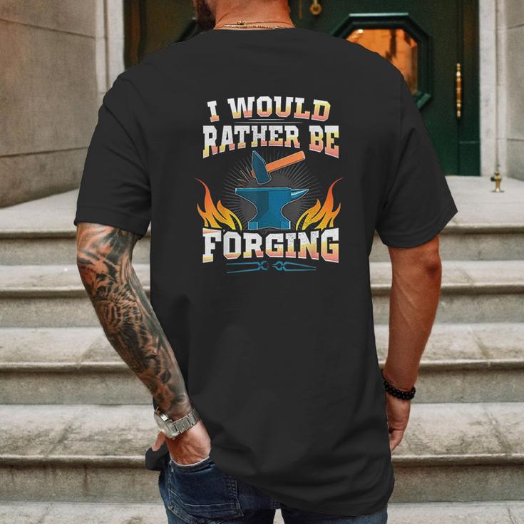 Id Rather Be Forging Forge Mens Back Print T-shirt Gifts for Men