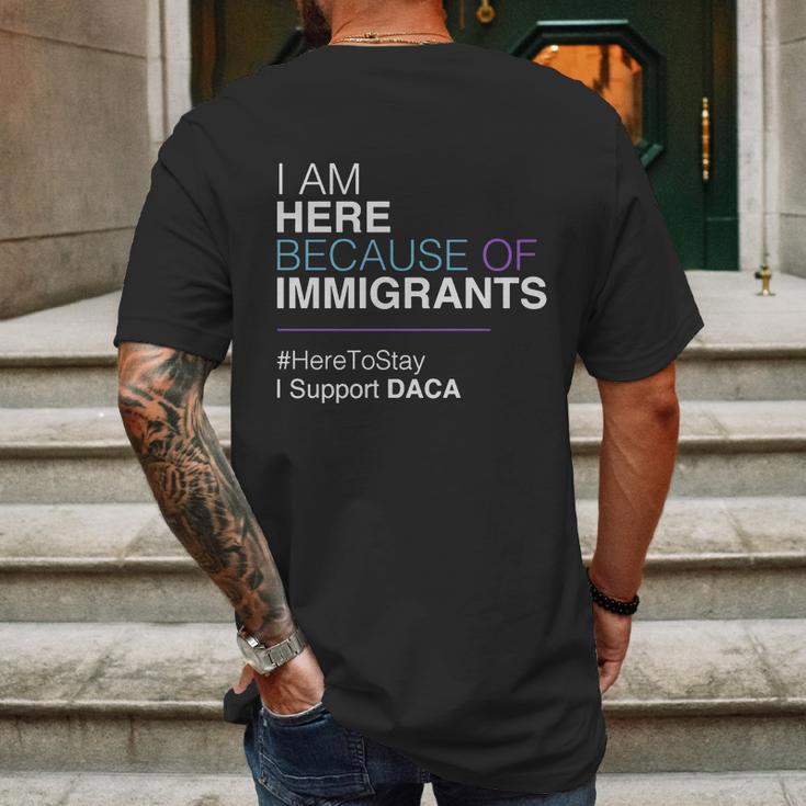 I Am Here Because Of Immigrants Mens Back Print T-shirt Gifts for Men