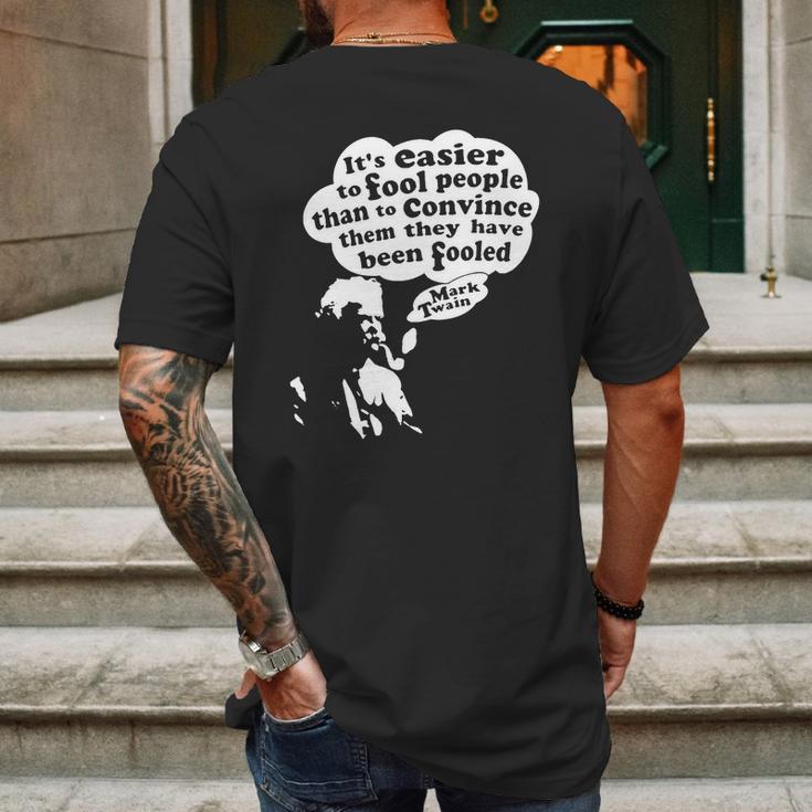 Its Easier To Fool - Mark Twain Mens Back Print T-shirt Gifts for Men