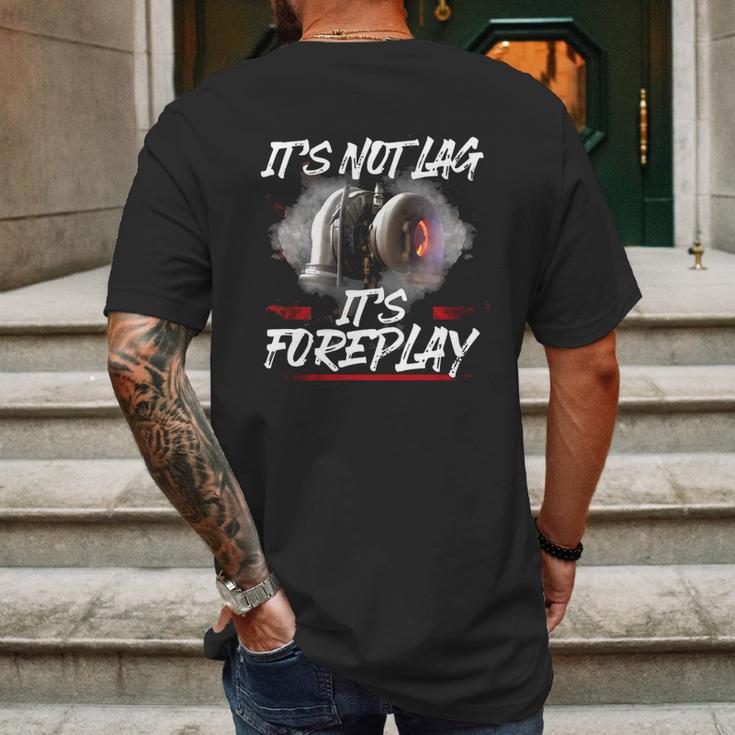 It’S Not Lag It’S Foreplay T-Shirt Mens Back Print T-shirt Gifts for Men