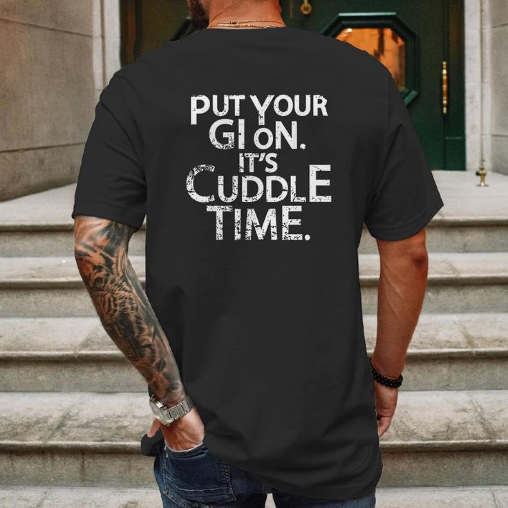 Jiu Jitsu Put Your Gi On Its Cuddle Time Bjj Funny Mens Back Print T-shirt Gifts for Men