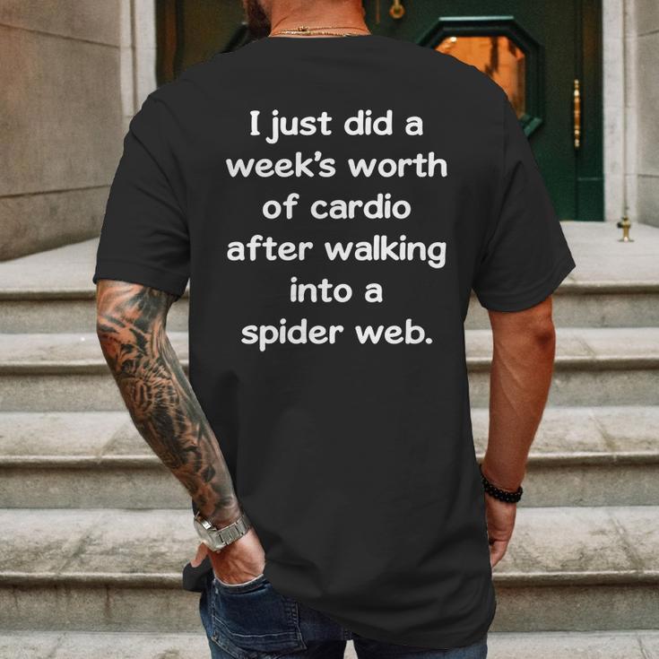 I Just Did Cardio After Walking Into Spider Web Mens Back Print T-shirt Gifts for Men