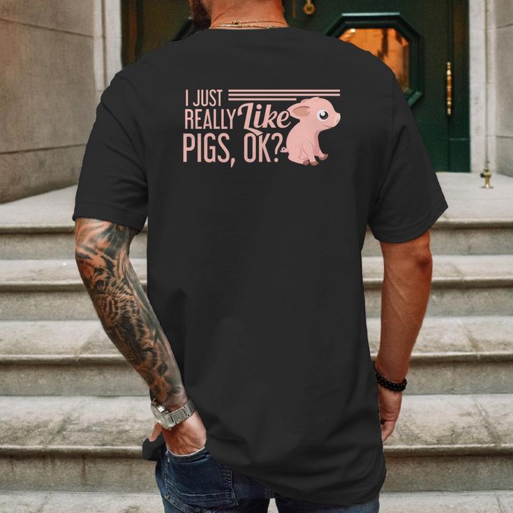 I Just Really Like Pigs Ok Ladies Men Teenagers Cute Tees Mens Back Print T-shirt Gifts for Men