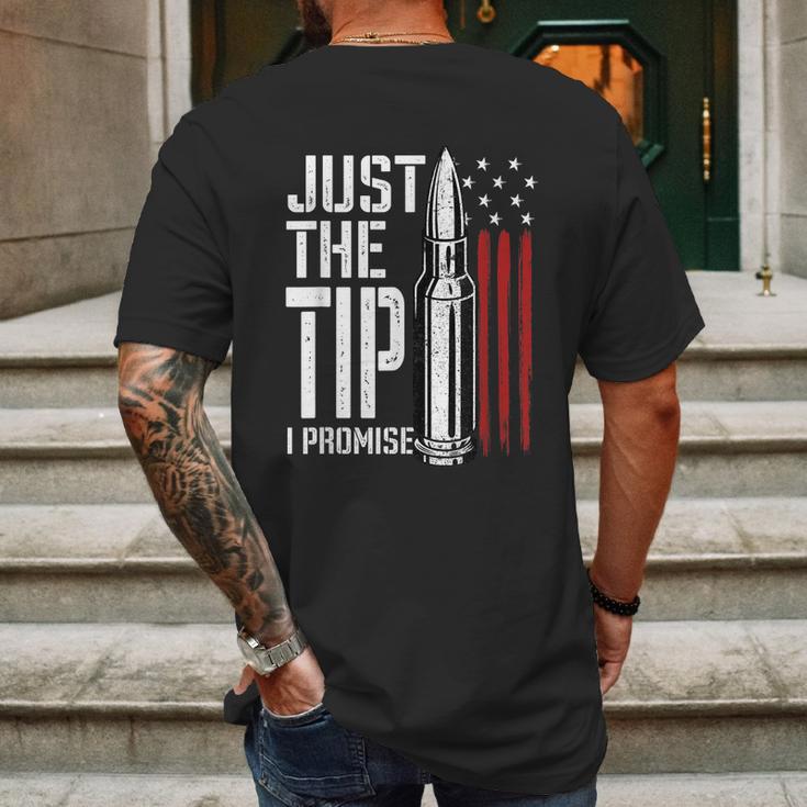 Just The Tip I Promise Bullet American Flag Gun Lover Gifts Graphic Design Printed Casual Daily Basic Mens Back Print T-shirt Gifts for Men