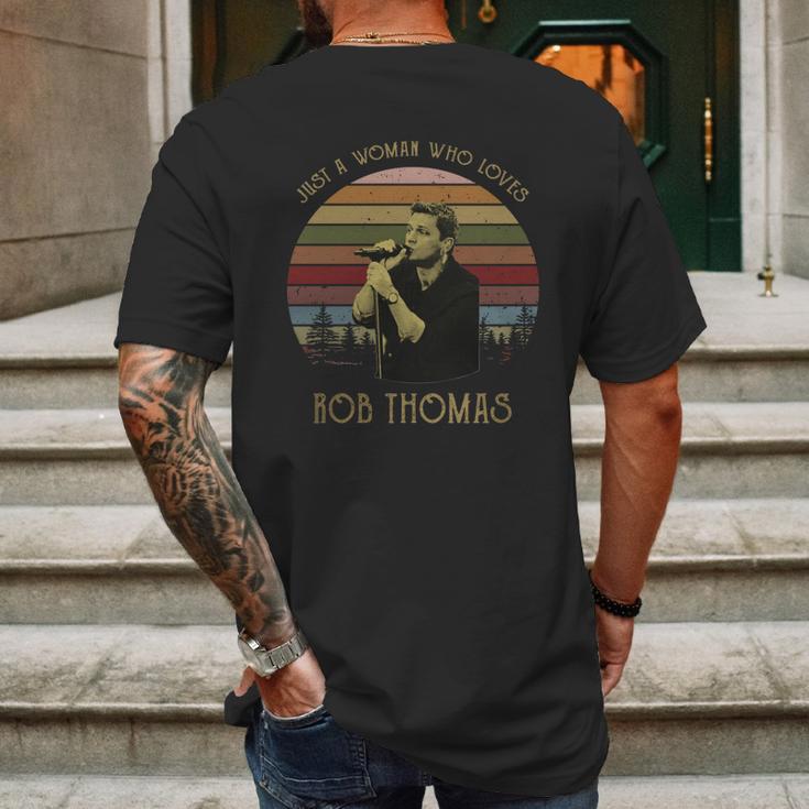 Just A Woman Who Loves Rob Thomas T-Shirt Mens Back Print T-shirt Gifts for Men