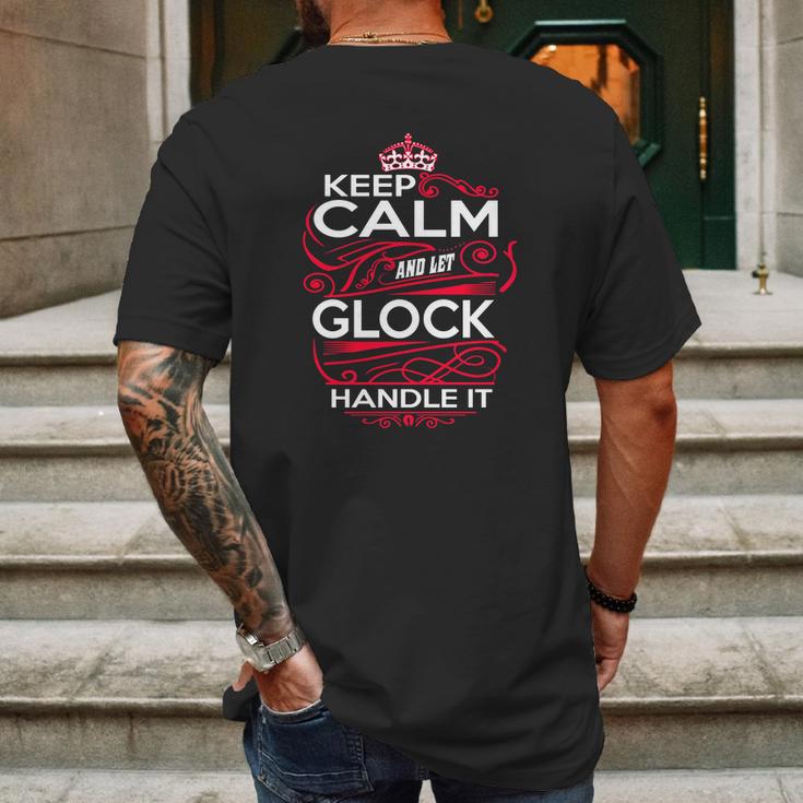 Keep Calm And Let Glock Handle It - Glock Tee Shirt Glock Shirt Glock Hoodie Glock Family Glock Tee Glock Name Glock Kid Glock Sweatshirt Glock Lifestyle Glock Names Mens Back Print T-shirt Gifts for Men