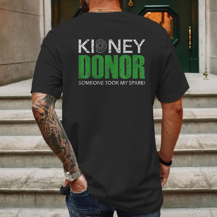 Kidney Donor Buddies Someone Took My Spare 2 Are For Sissies Mens Back Print T-shirt Gifts for Men