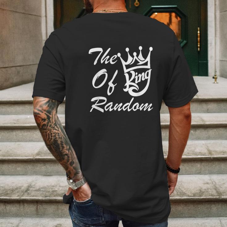 The King Of Random Gaming Funny Gift For Gamers Mens Back Print T-shirt Gifts for Men