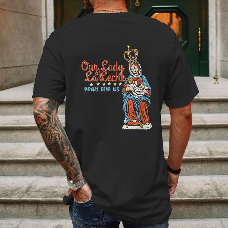 Our Lady Of La Leche Pray For Us Mens Back Print T-shirt Gifts for Men