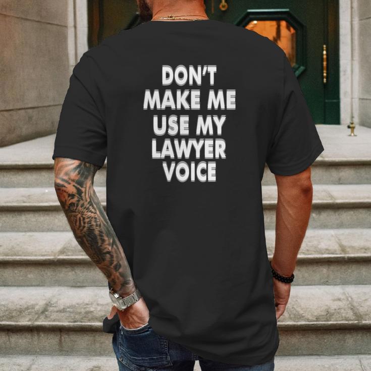 My Lawyer Voice Humorous For Attorney Law Clerk Mens Back Print T-shirt Gifts for Men