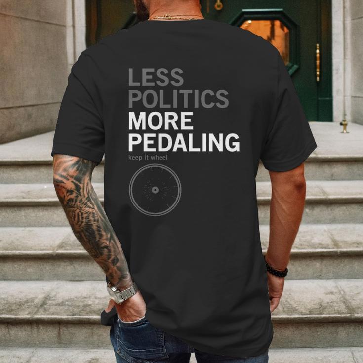 Less Politics More Pedaling Keep It Wheel Mens Back Print T-shirt Gifts for Men