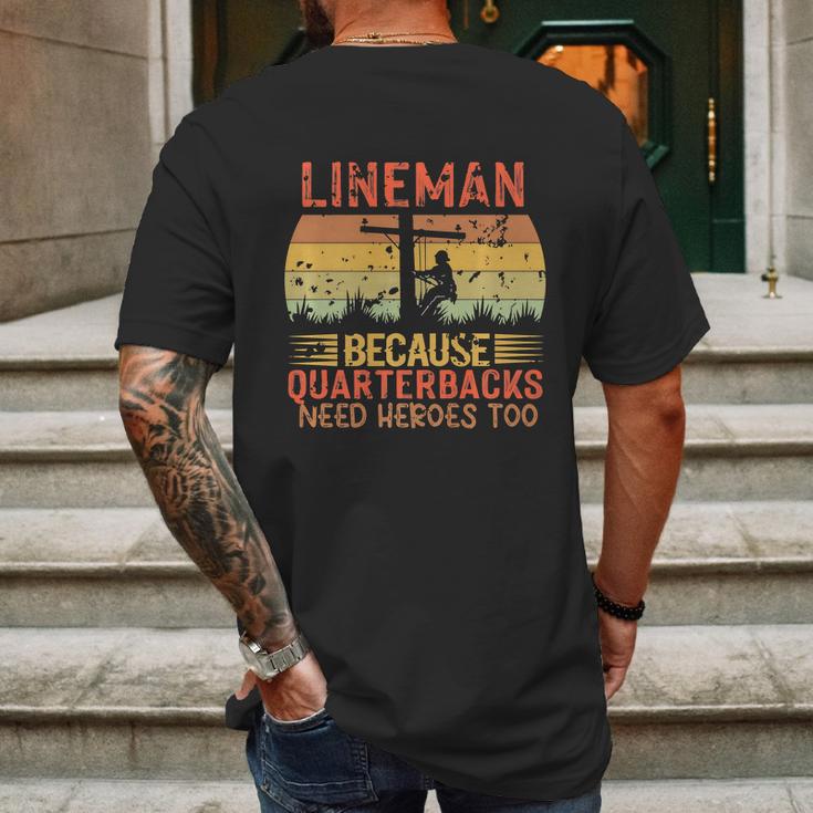 Lineman Because Quarterbacks Need Heroes Too Vintage Electric Cable Mens Back Print T-shirt Gifts for Men