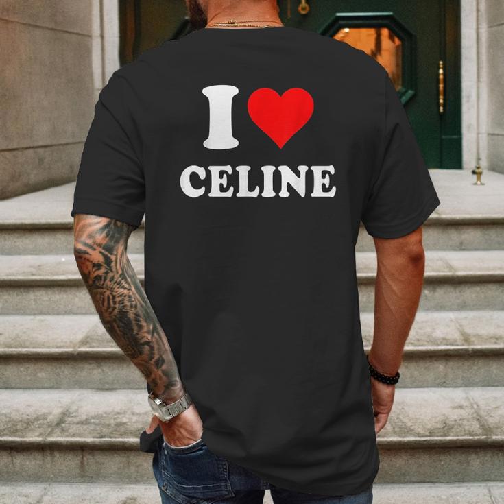 I Love Celine Love Heart Valentines Day Gift Mens Back Print T-shirt Gifts for Men