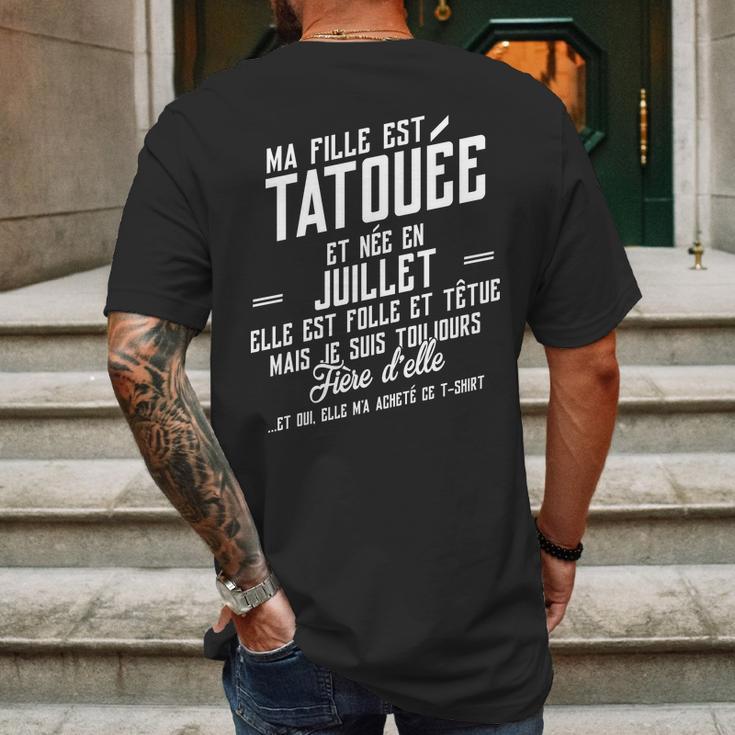 Ma Fille Est Tatouee Et Nee En Juillet Mens Back Print T-shirt Gifts for Men