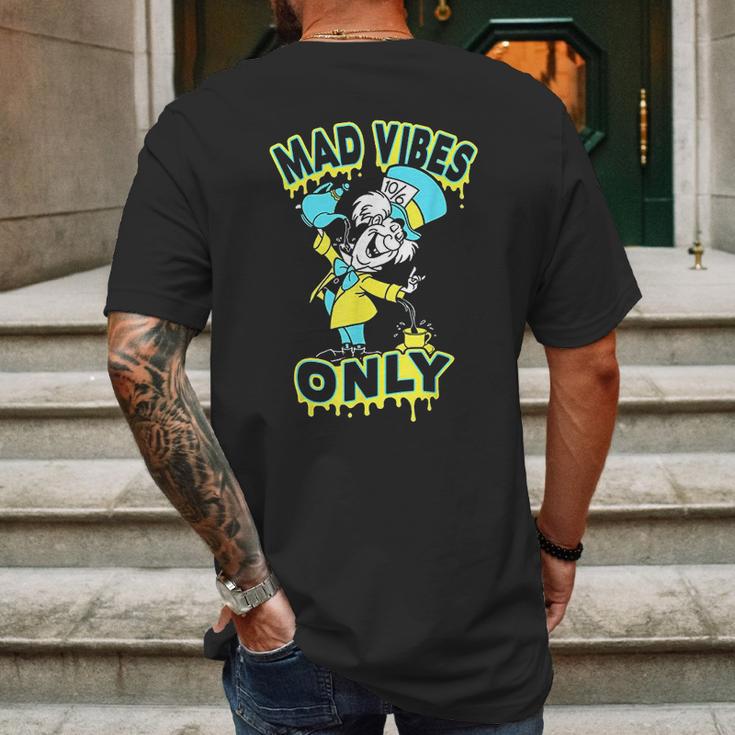 Mad Hatter Mad Vibes Only Mens Back Print T-shirt Gifts for Men