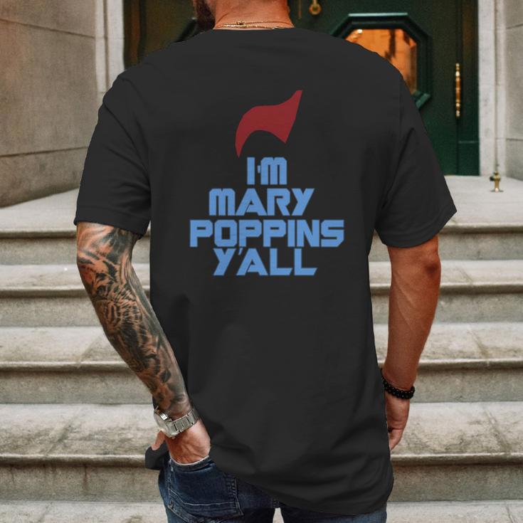 Im Mary Poppins Yall Funny T-Shirt Mens Back Print T-shirt Gifts for Men