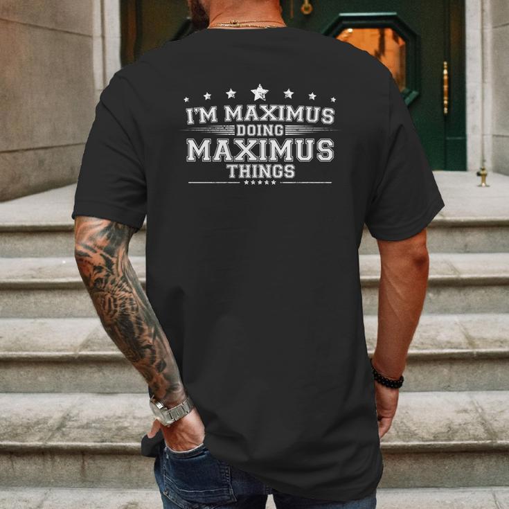 Im Maximus Doing Maximus Things Mens Back Print T-shirt Gifts for Men