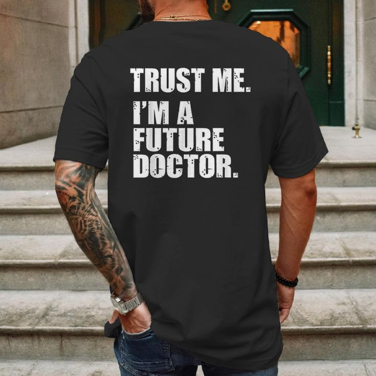 Medical Med Student Trust Me I Am A Future Doctor Mens Back Print T-shirt Gifts for Men