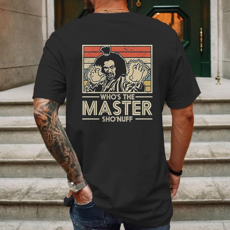 Moslad Klosy Who Is The Master Shonuff Mens Back Print T-shirt Gifts for Men