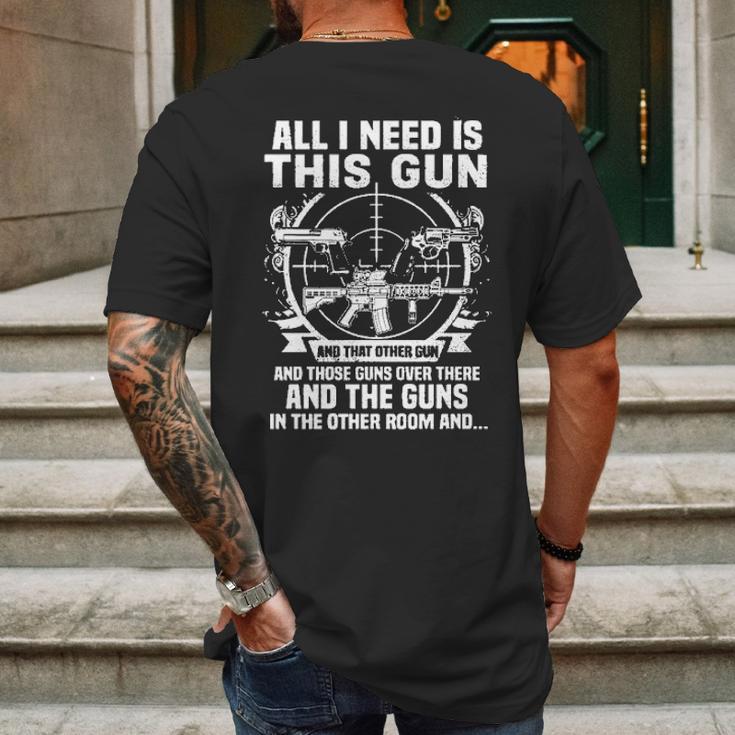 All I Need Is This Gun Popular Gift Mens Back Print T-shirt Gifts for Men