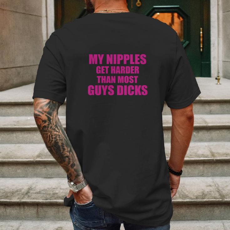 My Nipples Get Harder Than Most Guys Dicks Mens Back Print T-shirt Gifts for Men