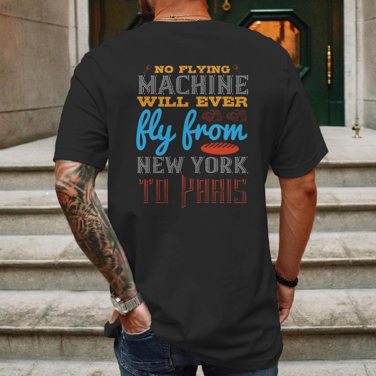 No Flying Machine Will Ever Fly From New York To Paris Mens Back Print T-shirt Gifts for Men