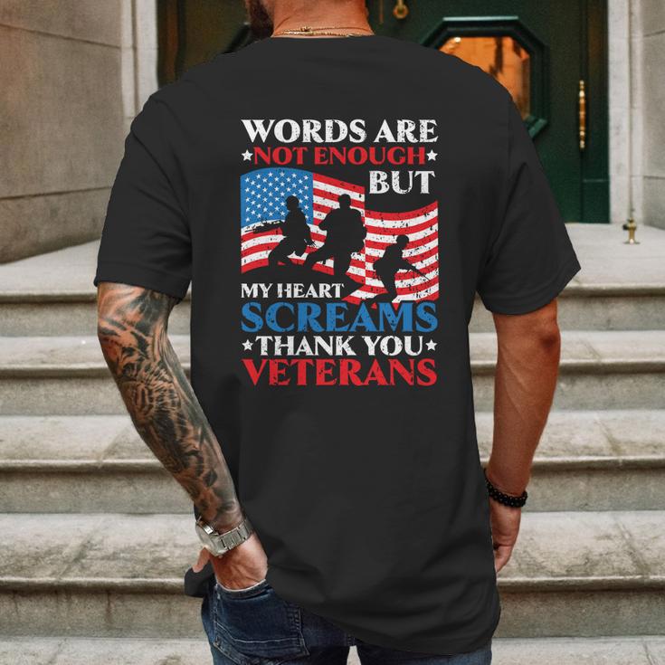 Words Are Not Enough But My Heart Screams Thank You Veterans Great Gift Mens Back Print T-shirt Gifts for Men