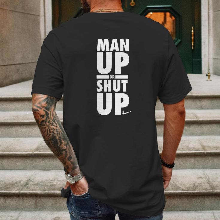 Official Man Up Or Shut Up Mens Back Print T-shirt Gifts for Men