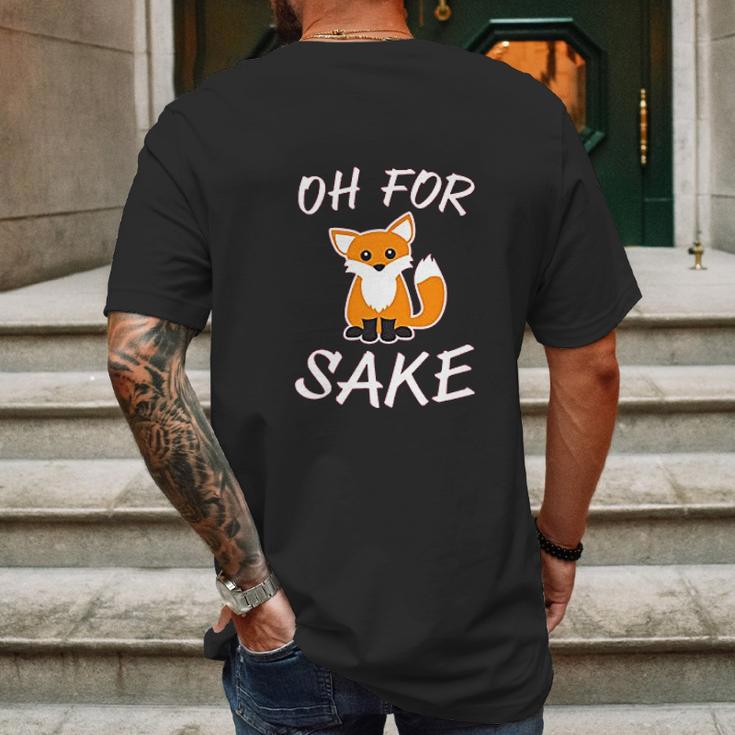 Oh For Fox Sake Animal Pun Potty Mouth Cursing Mens Back Print T-shirt Gifts for Men