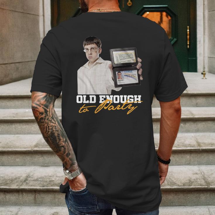 Old Enough To Party Mclovin Mens Back Print T-shirt Gifts for Men