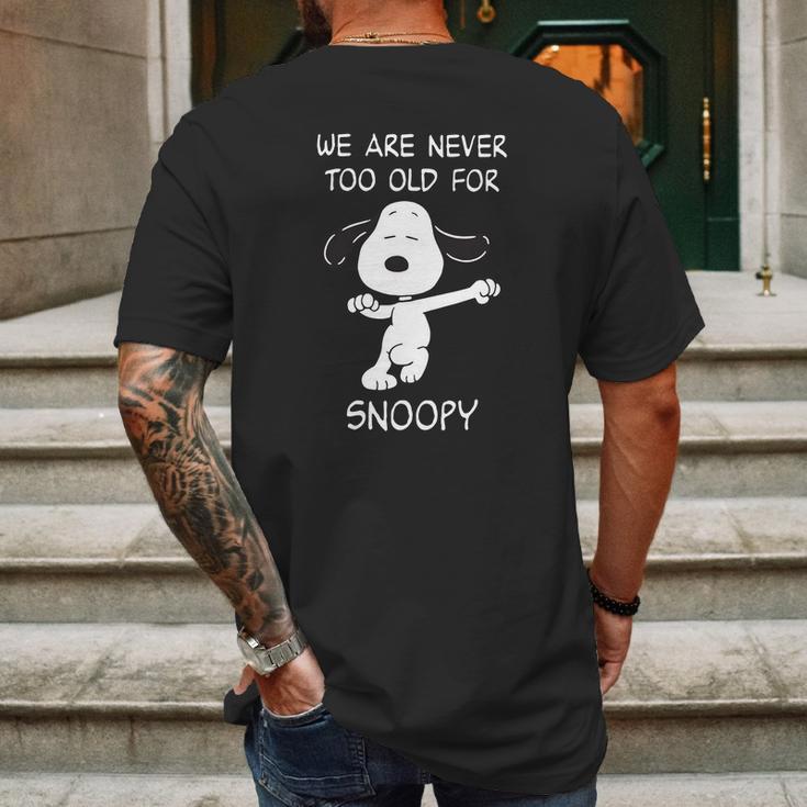 We Are Never Too Old For Snoopy Mens Back Print T-shirt Gifts for Men